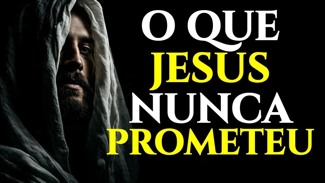 JESUS NUNCA PROMETEU ISSO (POUCOS FALAM SOBRE) | REFLEXÃO CRISTÃ