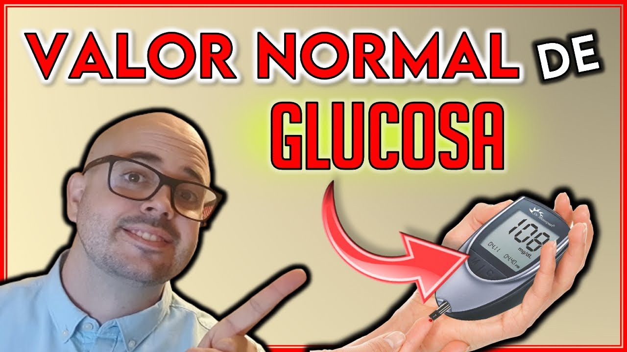 VALOR NORMAL de GLUCOSA || ¿Puedo tener DIABETES?🤔 [MIRA ESTO] || Salud y  Diabetes - YouTube