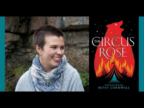 Telling Queer Tales: The Circus Rose with Betsy Cornwell