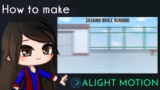 Shaking while running Background like bamboleo meme in Alight Motion || Gacha Tutorial ||