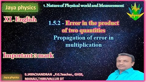 1.5.2 -Error in the product of two quantities -Propagation of error in multiplication