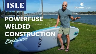 ISLE PowerFuse Welded Construction Explained