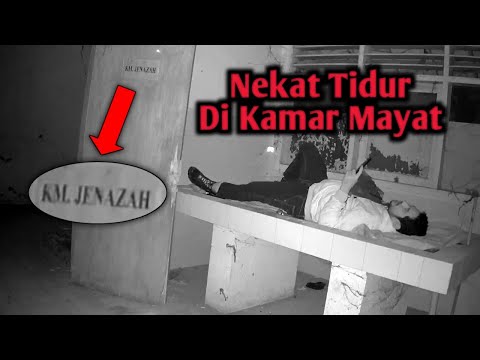 NEKAT TIDUR DI KAMAR MAYAT TANPA CAHAYA.!!