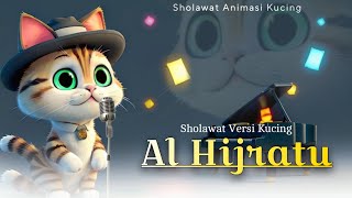 Al Hijratu Sholawat Versi Kucing - Sholawat Al Hijrotu Versi Animasi (Viral Sholawat Kucing)