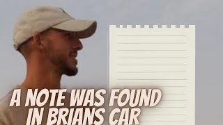 A Note Left With Brians Car. 2nd Day Of Search Called Off. Left on Mustang, And Parents Had It 3Days