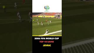 Top 10 Saves 10 Dragoslav Jevric World Cup 2006