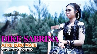 Dike Sabrina - Atiku Dudu Watu | Dangdut ( Music Video)