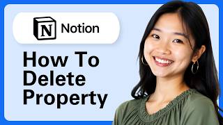 Learn How To Delete A Property In Notion