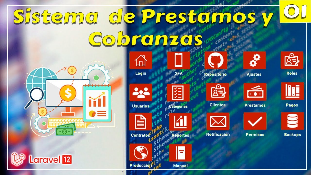 01 Presentación al Curso Laravel Desarrollo de Sistema de Préstamos y Cobranzas V2 Módulos Completos