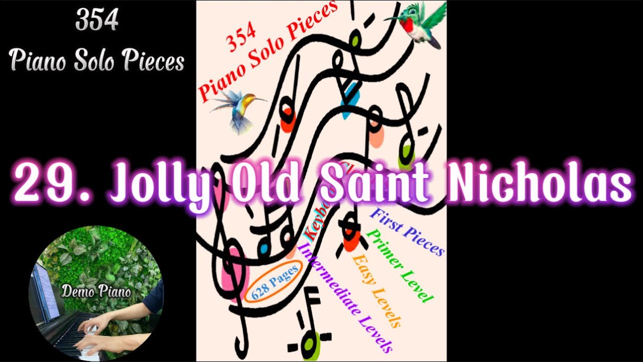29. Jolly Old Saint Nicholas | 354 Piano Solo Pieces - YouTube