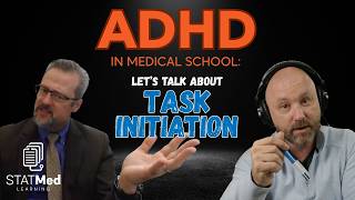 AD in Med School Task Initiation