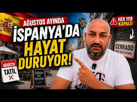 Ağustos Ayında İspanya'da Hayat Duruyor!