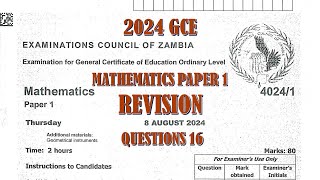 2024 GCE MATHEMATICS PAPER 1 QUESTION 16