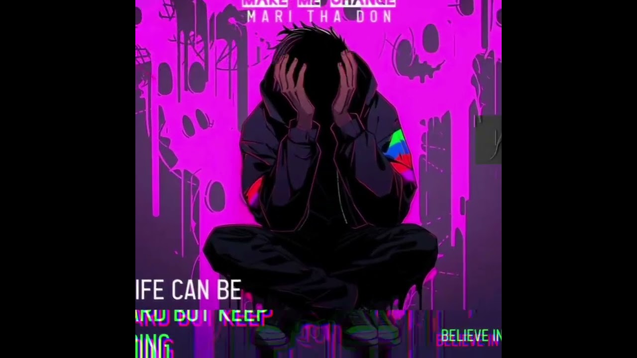 MARI THA DON - MAKE ME CHANGE (OFFICIAL AUDIO)