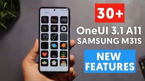 Samsung Galaxy M31S One UI 3.1 Android 11 Update | Top 30+ New Features | Samsung M31S Android 11