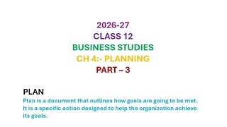 PART 3~ CH 4 :- PLANNING | CLASS 12 | BUSINESS STUDIES #class12#businessstudies#bst 