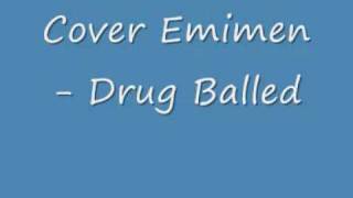 Emimen cover - Drug balled