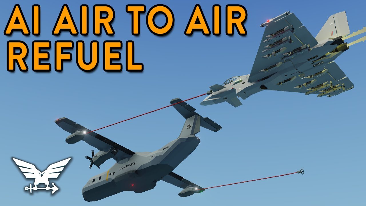 AI AIR TO AIR REFUELING Stormworks YouTube