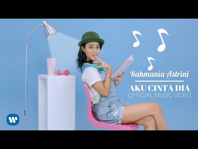 Rahmania Astrini - Aku Cinta Dia