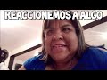 REACCIONEMOS A ALGO