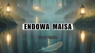ENDOWA MAISA | Cover Version.2 | Lagu Rohani Daerah Papua