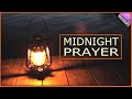 Midnight Prayer - A Powerful Declaration of God