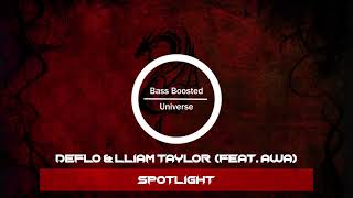Deflo & Lliam Taylor - Spotlight (feat. AWA) [Bass Boosted]