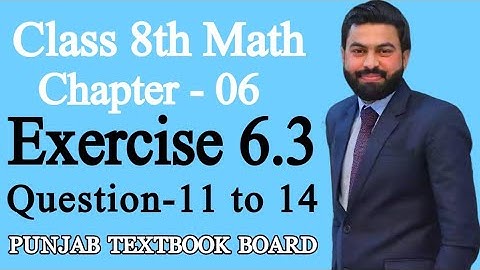 Class 8th Math Unit 6-Exercise 6.3 Question 11-14-8th Class Maths Exercise 6.3 Question 11 to 14-PTB