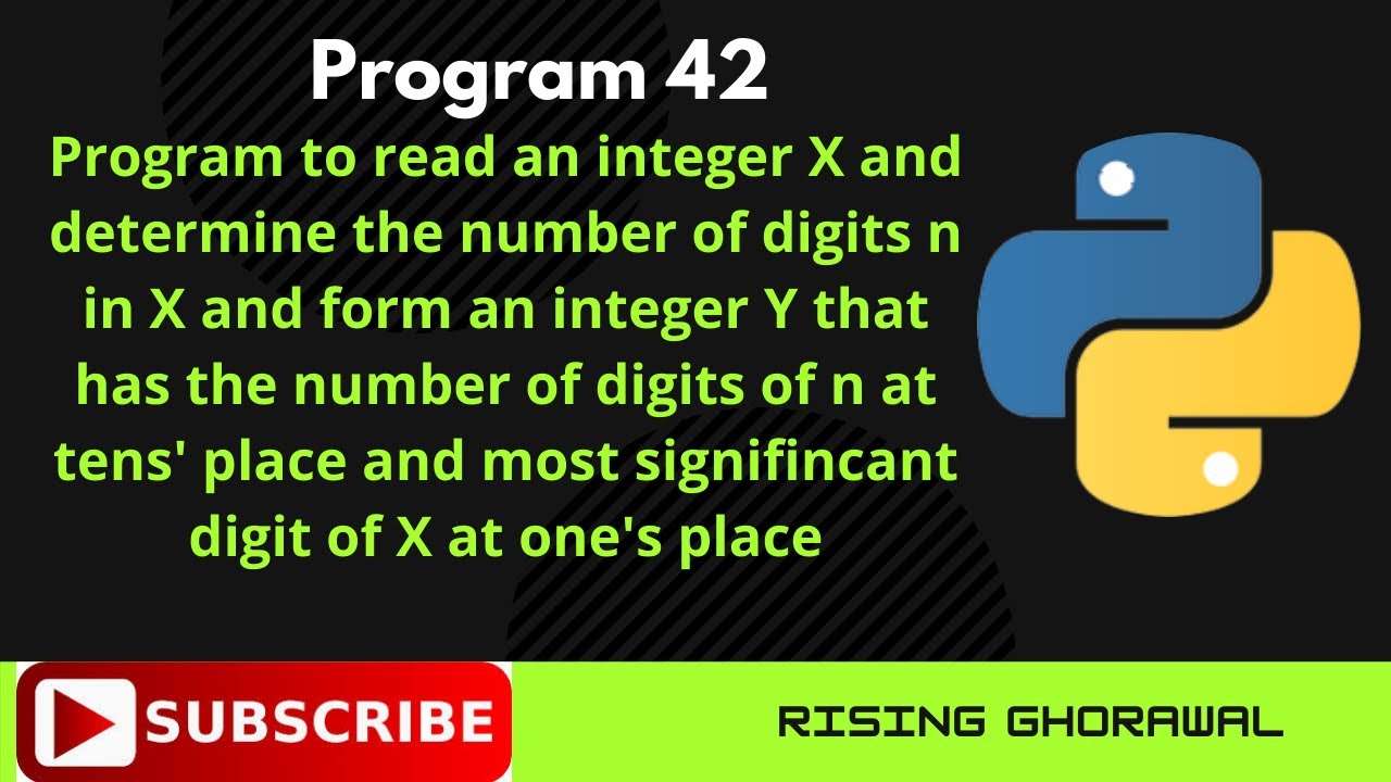 #42 Program to read an integer X and determine the number of digits n ...