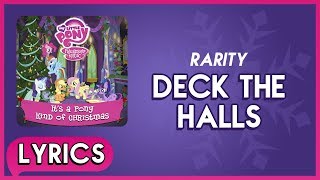 Rarity - Deck the Halls (Lyrics) - MLP: It's a Pony Kind of Christmas (Album) [HD] chords