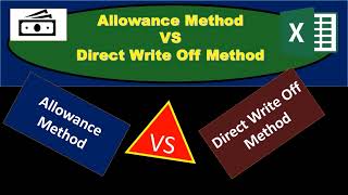 Allowance Method VS Direct Write Off Method 60