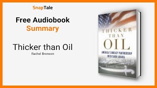 Thicker than Oil by Rachel Bronson: 7 Minute Summary