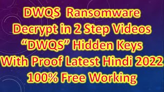 How DWQS Ransomware File Decrypt in 2 Step Videos | With Proof Latest Hindi 2022 Shreyas Solution