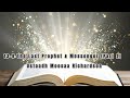 13-B The Last Prophet & Messenger (Part 2) Ustaadh Moosaa Richardson