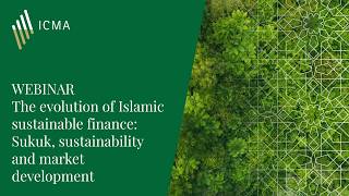 Webinar: The evolution of Islamic sustainable finance: Sukuk, sustainability and market development