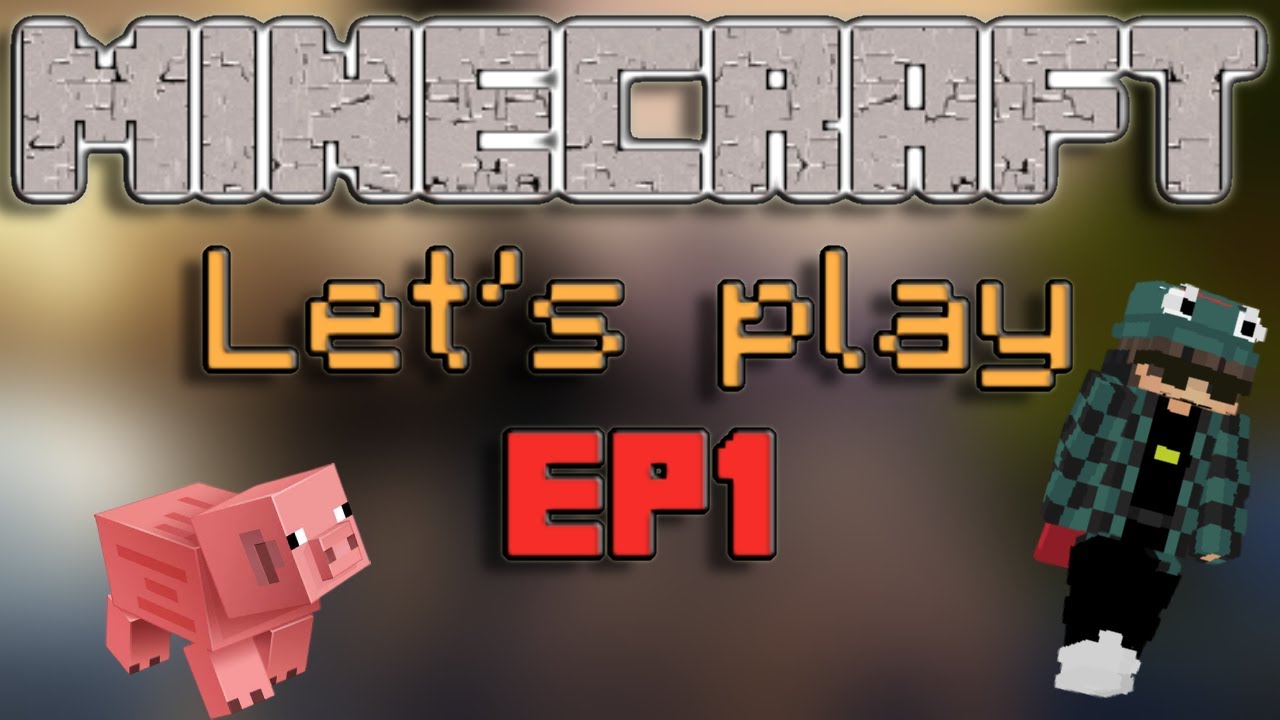Minecraft Survival Let's play | Ep 1. - YouTube