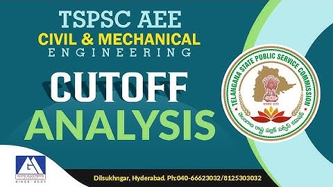 Cutoff analysis Civil & Mech | GM ACADEMY | APPSC & TSPSC | AEE, AE & POLY. LECT