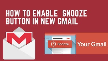 How To Enable  Snooze Button in New Gmail