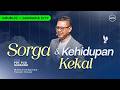 IBADAH KENAIKAN TUHAN YESUS 2 | SORGA &amp; KEHIDUPAN KEKAL - PDT. FUJI HARSONO (GMS GANDARIA CITY)