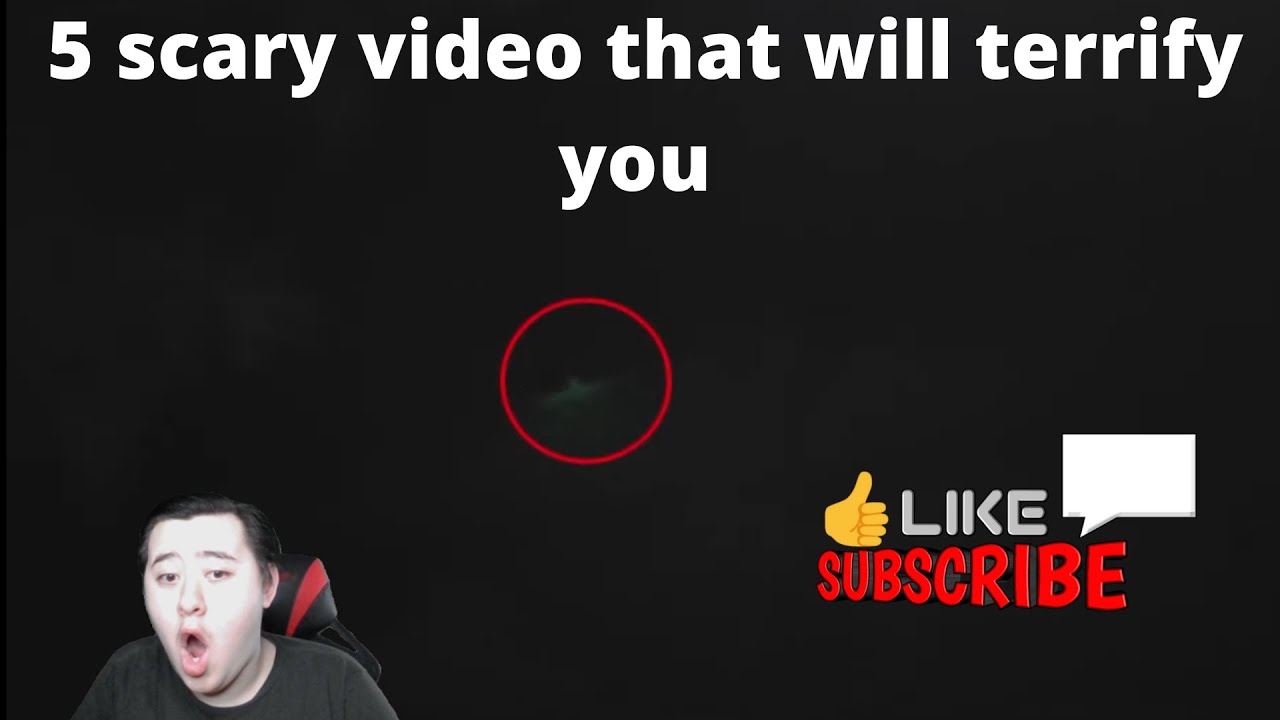 5 scary video that will terrify you must watch reaction video YouTube