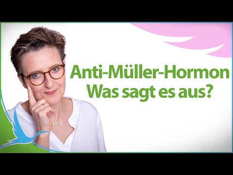Video: Anti-Müller-Hormon - Die Norm, Erhöht Oder Verringert, Wenn Sie Vergehen