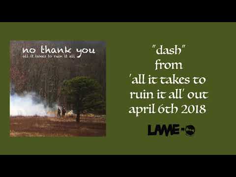 No Thank You Dash Youtube