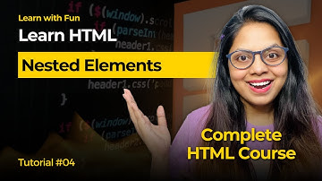 Nested HTML Elements in Hindi🔥 | HTML Tutorial for Beginners #4