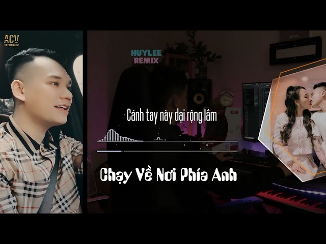 Chạy Về Nơi Phía Anh - Khắc Việt x Thảo Be Be | HuyLee Remix Cực Bay | Nhạc Hot TikTok class=