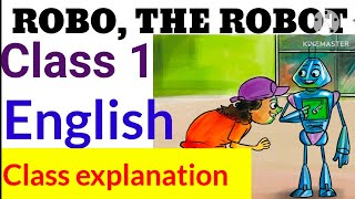 Class 1 English unit 5 Robo The Robot Class explanation| Class 1english  Robo The Robot