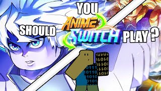 Should You Play Anime Switch?