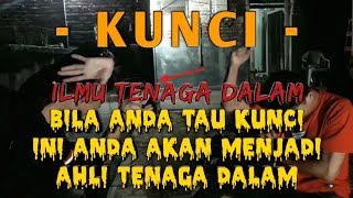 KUNCI ILMU TENAGA DALAM - Untuk Pemula