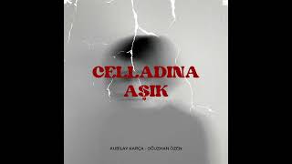 Celladına Aşık - Speed Up Resimi