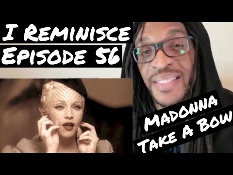 Madonna - Take A Bow | REACTION | I REMINISCE Ep 56