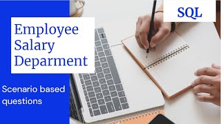 SQL employee salary department scenario questions | Interviewers favourite scenarios to ask Wealth